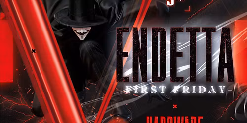 First Friday : Vendetta 