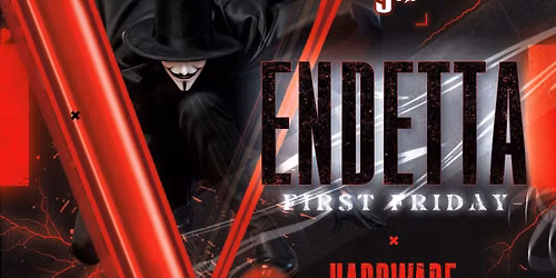 First Friday : Vendetta 