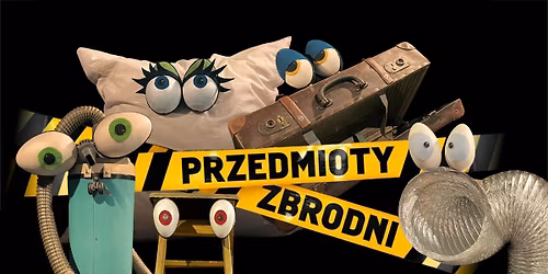 Przedmioty zbrodnii - Komedie w formie