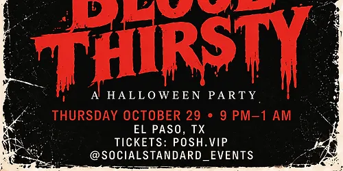 Blood Thirsty - Halloween College Party