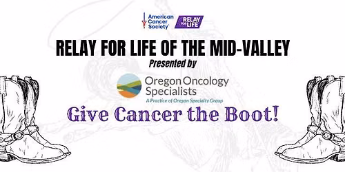 Relay For Life of the Mid-Valley Presented By Oregon Oncology Specialists