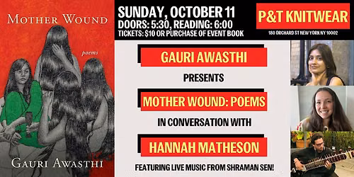 Gauri Awasthi presents Mother Wound: Poems, featuring live music!