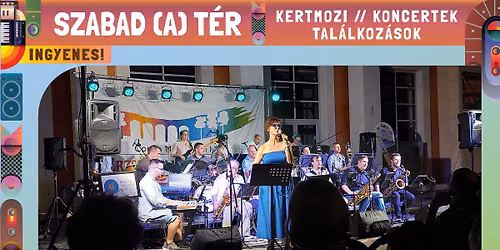 Szabad(A)T\u00c9R \/\/ Jazzmania Big Band