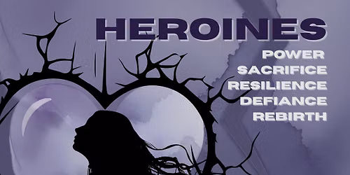 The Heroines