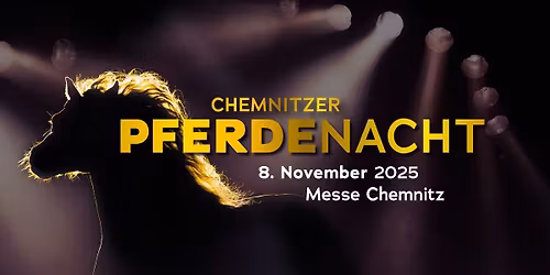 Chemnitzer Pferdenacht 2025