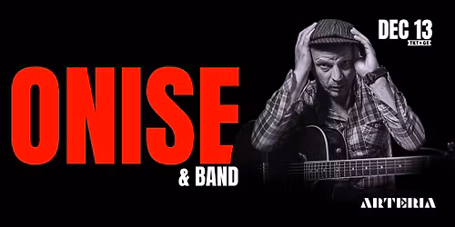 DEC 13 | ONISE & BAND