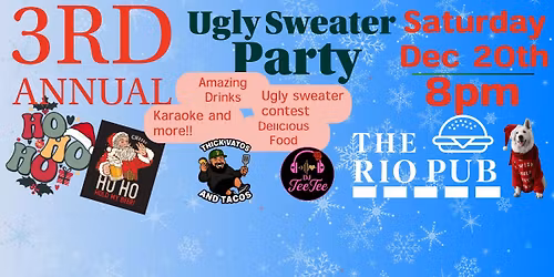 3rd Annual Ugly Christmas Sweater Party!!
