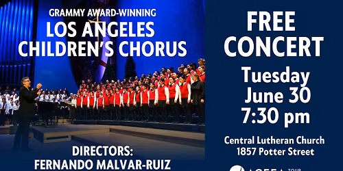 Los Angeles Children's Chorus in concert featuring the Stangeland Family Youth Choral Academy