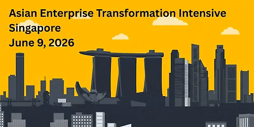 Asian Enterprise Transformation Intensive: Building AI at Scale