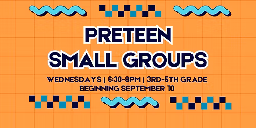 Preteen Small Groups (Last Meeting before Holidays)
