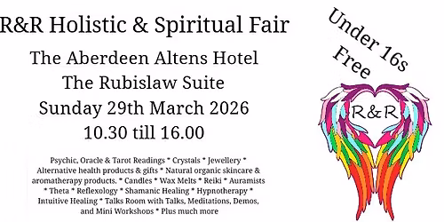 R&R Holistic & Spiritual Fair (Aberdeen)