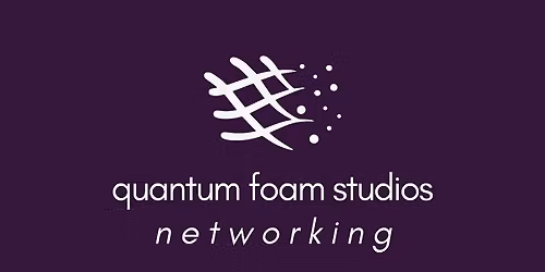 quantum foam studios Networking