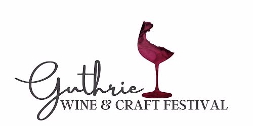 Guthrie Wine & Craft Festival
