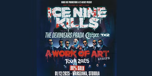 Ice Nine Kills + The Devil Wears Prada, Creeper, TX2 \/ 1 XII 2025 \/ Warszawa
