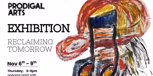 Exhibition : Reclaiming Tomorrow