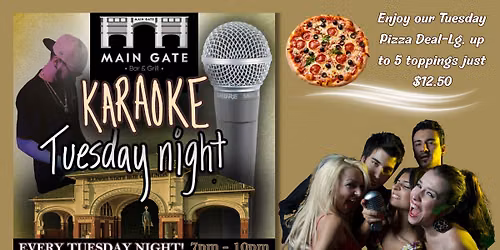 Karaoke at The Main Gate plus Pizza Party