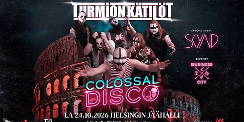 Turmion K\u00e4til\u00f6t: COLOSSAL DISCO \u2013 24.10.2026 Helsingin J\u00e4\u00e4halli