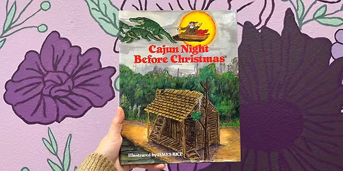 Storytime & Snacktime: Cajun Night Before Christmas by Trosclair