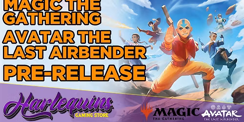Magic: The Gathering - Avatar: The Last Airbender Pre-Release Weekend