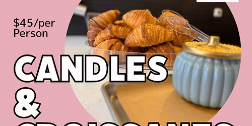 Candles and Croissants - Sunday, December 7th at 11AM