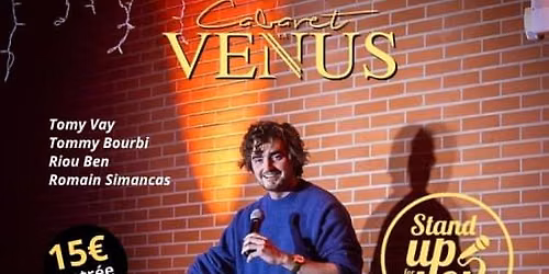 Soir\u00e9e Stand-Up au Cabaret La V\u00e9nus