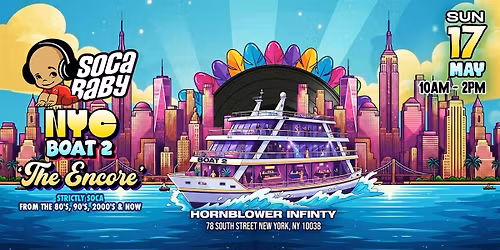 Soca Baby NYC Boat 2 'The Encore'