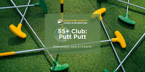 55+ Club: Putt Putt
