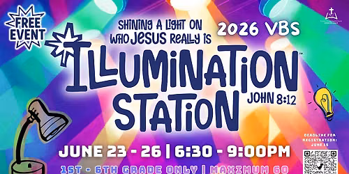 Vacation Bible School : Illumination Station!