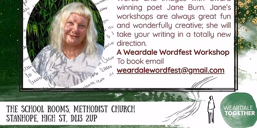 Words and Images with Jane Burn - A Weardale Wordfest Workshop