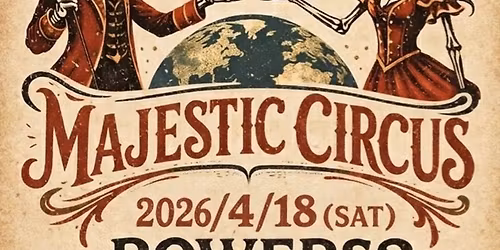 Majestic circus @Powers2