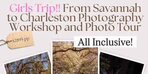 From Savannah to Charleston Photography Workshop and Photo Tour
