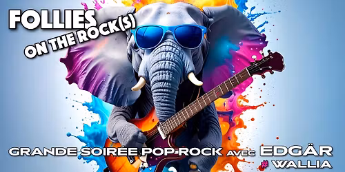 FOLLIES ON THE ROCK(S)