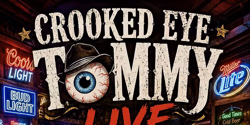 Crooked Eye Tommy LIVE @ Memories Bar & Grill