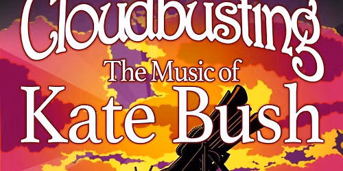 Cloudbusting - The Music of Kate Bush