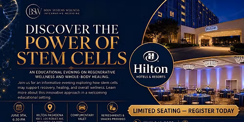 FREE Regenerative Medicine Stem Cell Event at Hilton Hotel in Pasadena, CA