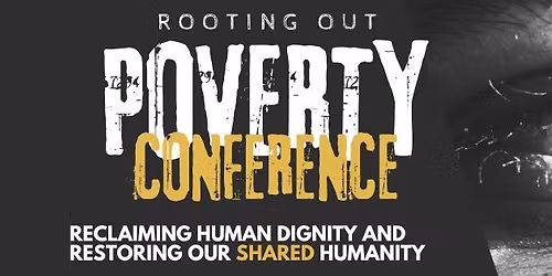 Rooting Out Poverty Conference 
