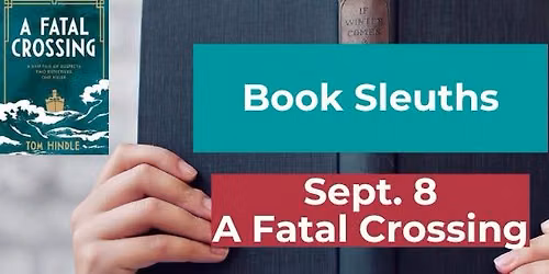 Book Sleuths Book Club - A Fatal Crossing by Tom Hindle