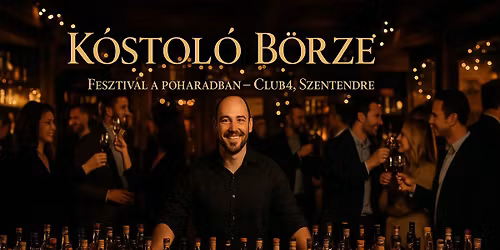 \u2728 K\u00f3stol\u00f3 B\u00f6rze 2025 \u2013 Club4, Szentendre \u2728