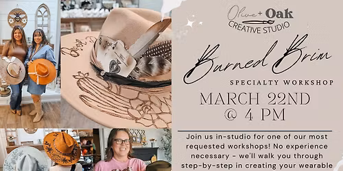 Burned Brim Workshop - Hat Burning + Embellishments Bar @ Olive + Oak