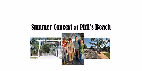 Summer Concert at Phil's Beach - BETTER WITH BACON