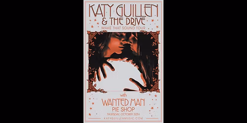 Katy Guillen & The Drive w\/ Wanted Man