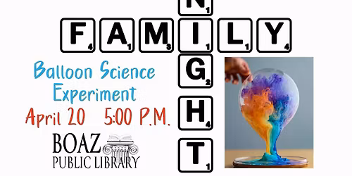Family Night: Balloon Science Experiment