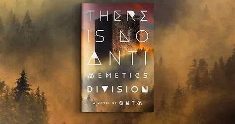 There Is No Antimemetics Division (2025) by qntm