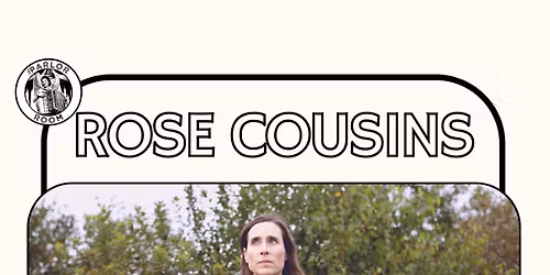 Rose Cousins at The Parlor Room