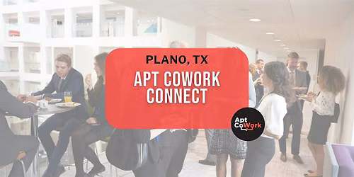 Apt CoWork Connect - Plano