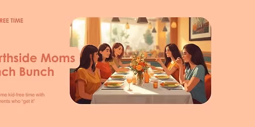 Northside Moms of Multiples Lunch Bunch