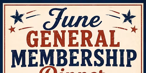 June General membership dinner
