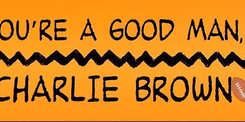 You're A Good Man, Charlie Brown