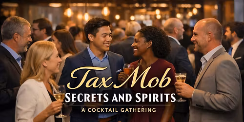 Tax Mob Secrets and Spirits A Cocktail Gathering