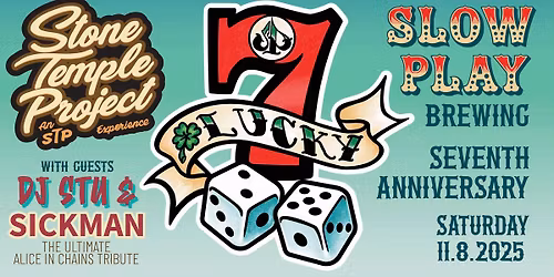 LUCKY 7 \u2022 Anniversary Party at Slow Play